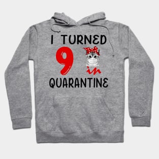 I Turned 9 In Quarantine Funny Cat Facemask Hoodie